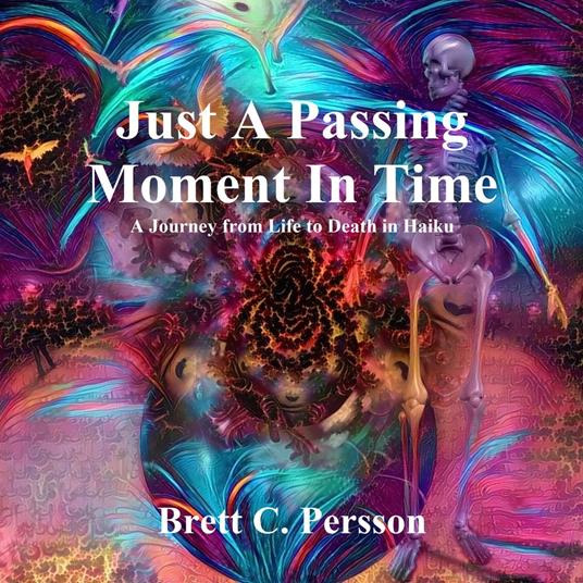 Just A Passing Moment In Time