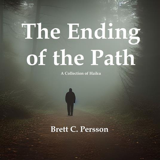 Ending of the Path, The