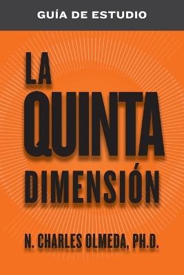 La quinta DimensIón Guía de Estudio - N Charles Olmeda - cover