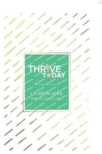 Thrive Today - La Gran Idea: Serie de Discusiones 1