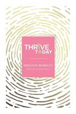 Thrive Today - Para Este Momento: Serie de Discusiones 2