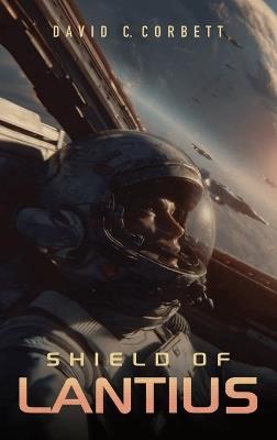 Shield of Lantius - David C Corbett - cover