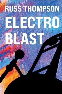 Electro Blast - Russ Thompson - cover