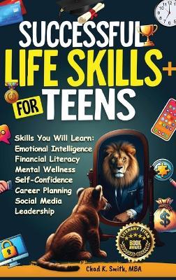 Successful Life Skills for Teens - Chad K Smith - cover