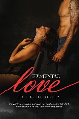 Elemental Love - T D Hilderley - cover