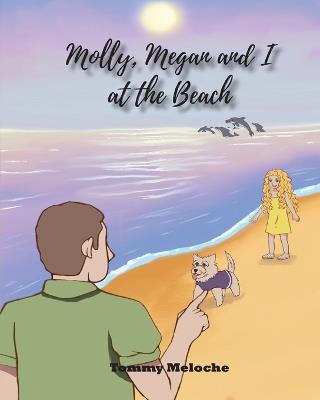Molly, Megan, and I at the Beach - Tommy Meloche - cover