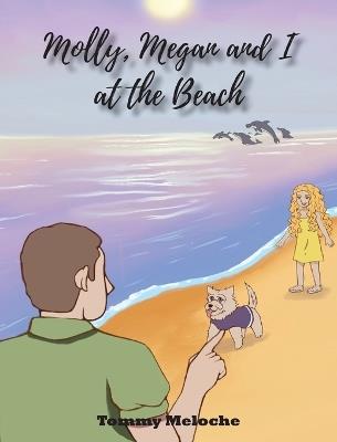 Molly, Megan, and I at the Beach - Tommy Meloche - cover