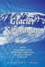 Glacier on Kilimanjaro (Latest Edition)
