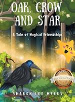 Oak, Crow, and Star: A Tale of Magical Friendships