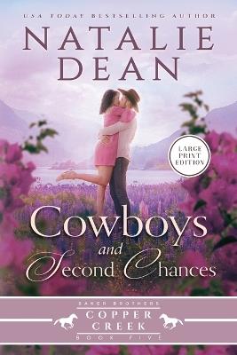 Cowboys & Second Chances: Large Print - Natalie Dean - cover