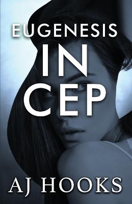 Eugenesis Inception - A J Hooks - cover