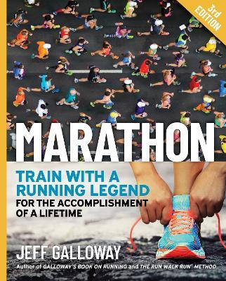 Marathon: Train with a Running Legend for the Accomplishment of a Lifetime - Jeff Galloway - cover