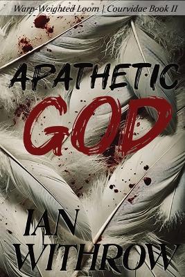 Apathetic God - Ian Withrow - cover