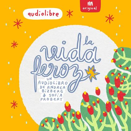 La vida feroz