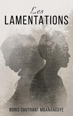 Les Lamentations - Boris Gautrant Mbanangoye - cover