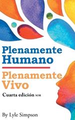 Plenamente Humano / Plenamente Vivo: Cuarta Edición SOB