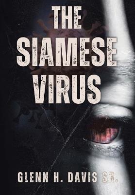 The Siamese Virus - Glenn H Davis - cover