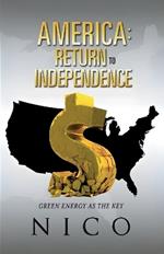 America: Return to Independence: Green Energy as the Key