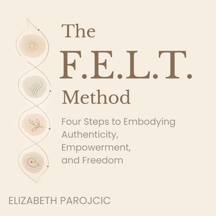 F.E.L.T. Method, The