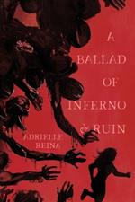 A Ballad of Inferno & Ruin