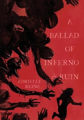 A Ballad of Inferno & Ruin - Adrielle Reina - cover