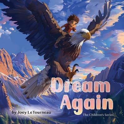Dream Again: A Children's Book - Joey Letourneau - cover