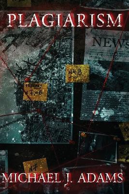 Plagiarism - Michael J Adams - cover