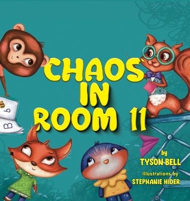 Chaos in Room 11 - Tyson Bell - cover