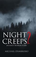 Night Creeps 2: An Adult Horror Story