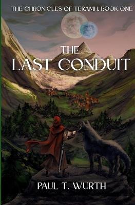 The Last Conduit - Paul T Wurth - cover