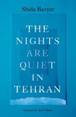 The Nights Are Quiet in Tehran