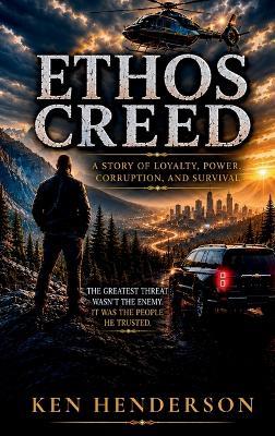 Ethos Creed - Ken Henderson - cover