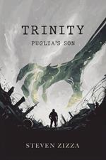 Trinity: Puglia's Son