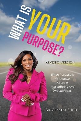 What Is Your Purpose? - Crystal Pugh - cover