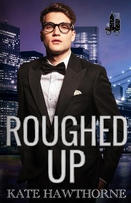 Roughed Up - Kate Hawthorne - cover
