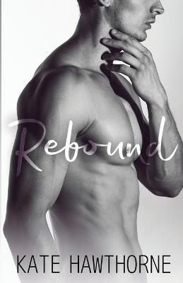 Rebound - Kate Hawthorne - cover