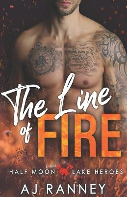 The Line of Fire - A J Ranney - cover