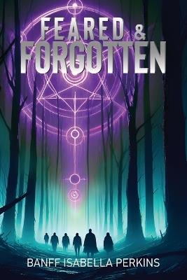 Feared & Forgotten - Banff Isabella Perkins - cover