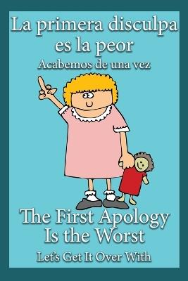 La primera disculpa es la peor: Acabemos de una vez - Huston - cover
