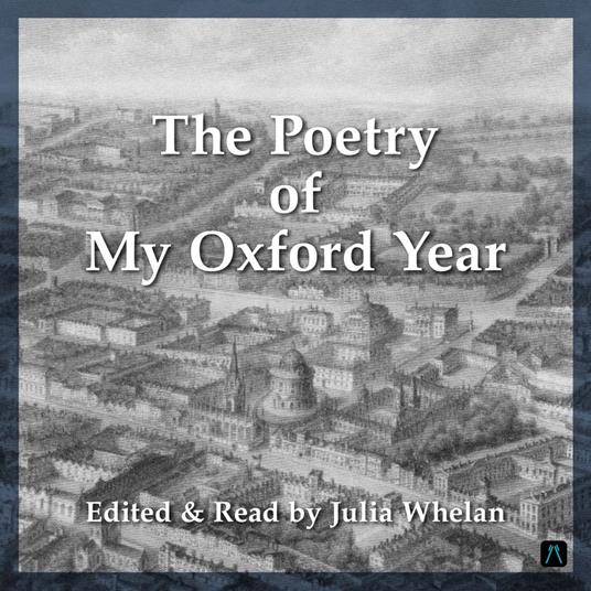 The Poetry of My Oxford Year