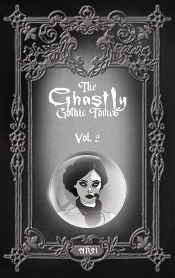 The Ghastly Gothic Tomes Vol. 2 - cover