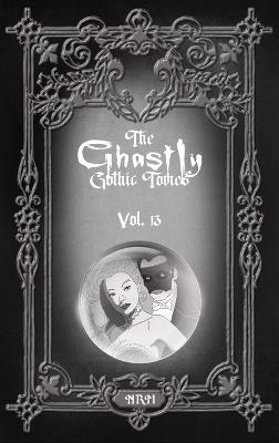 The Ghastly Gothic Tomes Vol. 13 - cover