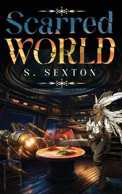 Scarred World - S Sexton - cover
