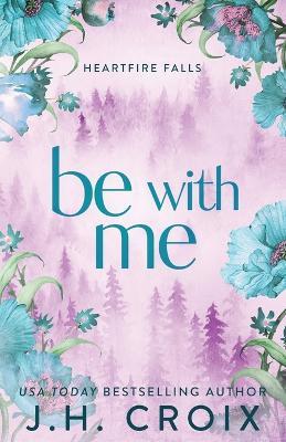 Be With Me - Jh Croix - cover