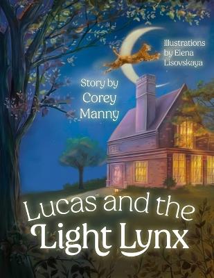 Lucas and the Light Lynx - Corey Manny - cover