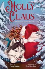 Holly Claus: The Untold Story of Santa's Dog
