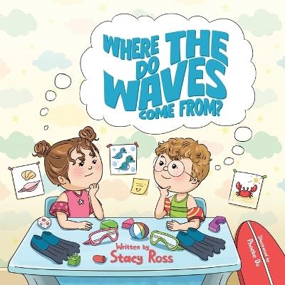 Where Do the Waves Come From? - Stacy Ross - cover