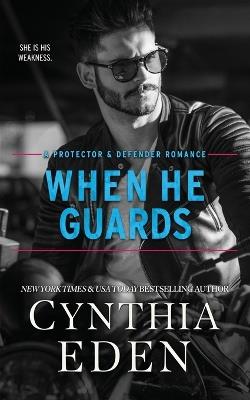 When He Guards - Cynthia Eden - cover