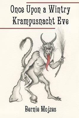 Once Upon a Wintry Krampusnacht Eve - Bernie Mojzes - cover