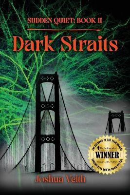 Dark Straits: Sudden Quiet: Book II - Joshua Veith - cover